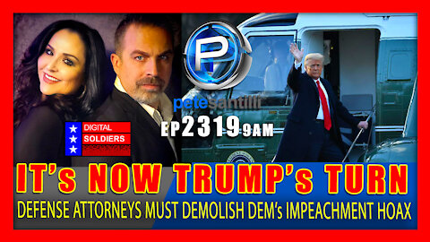 EP 2319-9AM TRUMP's TURN: Defense Attorneys Must Demolish Dems Impeachment Hoax