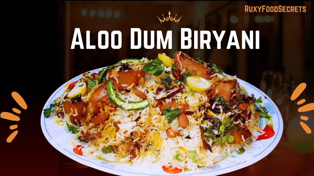 Aloo Dum Biryani Recipe | लाजवाब आलू दम बिरयानी | Hyderabadi Aloo Dum Biryani