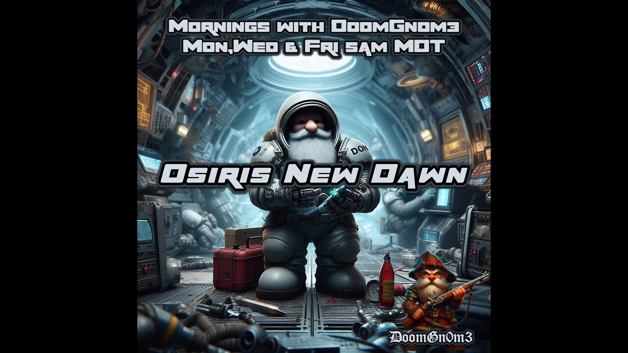 Gaming with DoomGnome: Osiris New Dawn, Base Repairs and Upgrades!