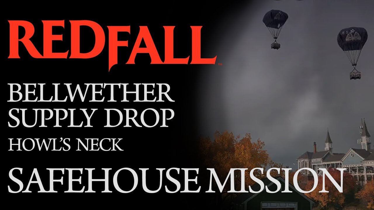 REDFALL - BELLWETHER SUPPLY DROP