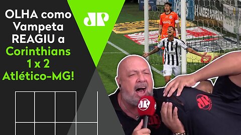 "DE VIRADA DÓI!" OLHA como Vampeta REAGIU a Corinthians 1 x 2 Atlético-MG!