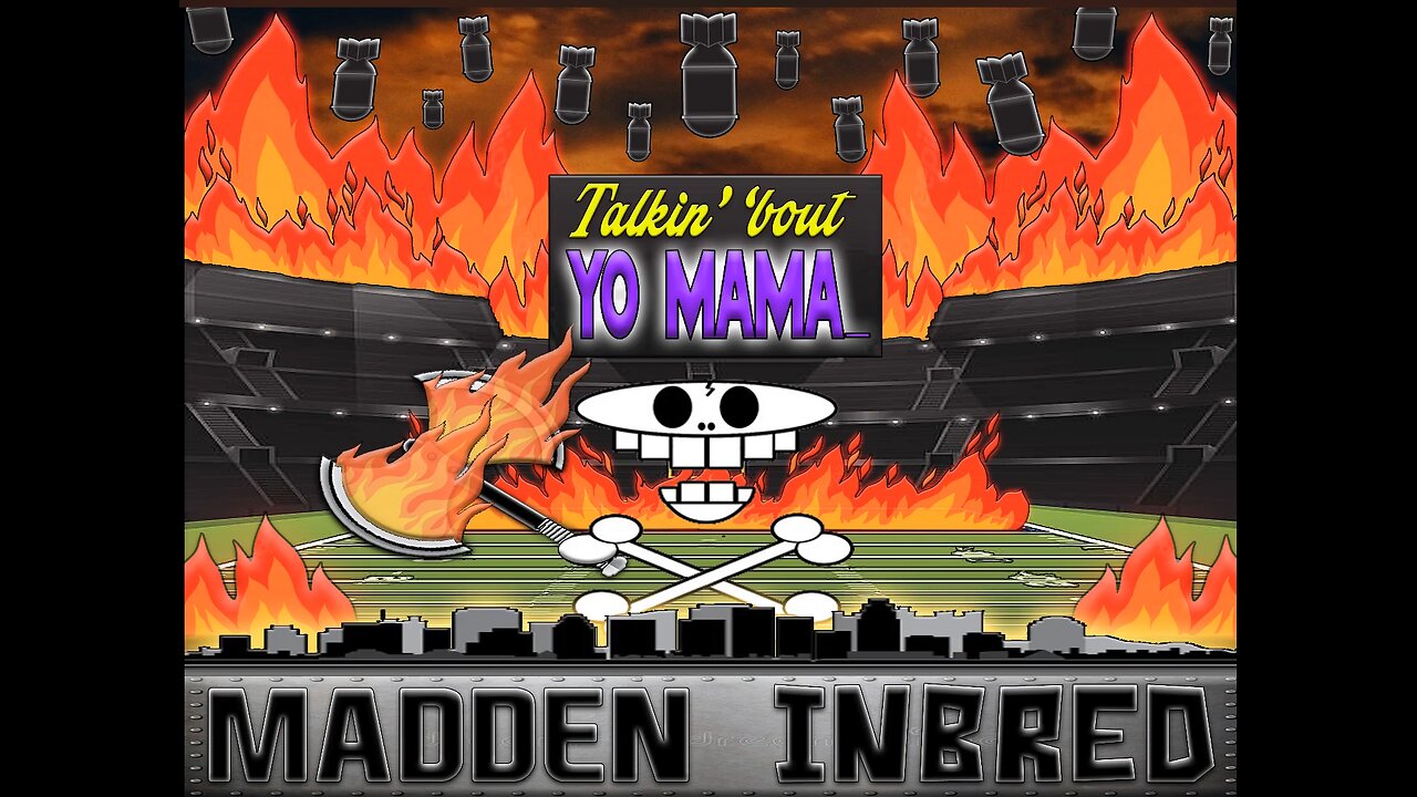 Madden Inbred: Yo Mama_ The Pre Game Show!