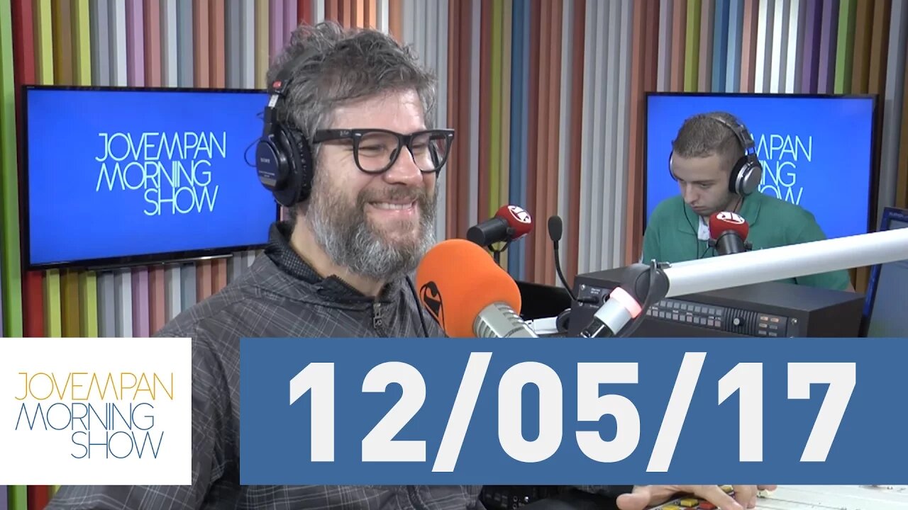 Morning Show - edição completa - 12/05/17