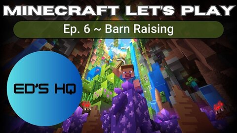 Let's Play Minecraft Ep. 6 ~ Barn Raising