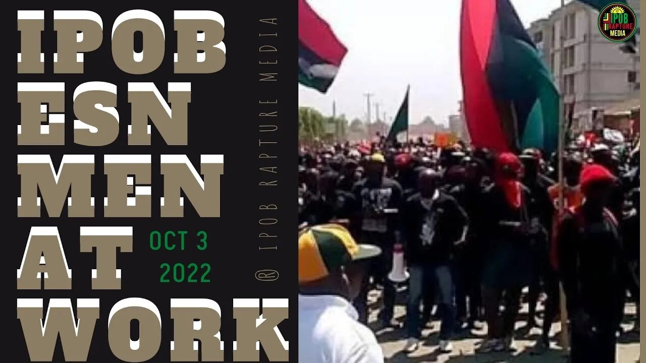 BREAKING! IPOB ESN MEN @ WORK | OCT 3, 2022