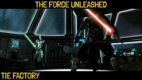 Star Wars: The Force Unleashed "Tie Factory" Campaign Playthrough Part 02