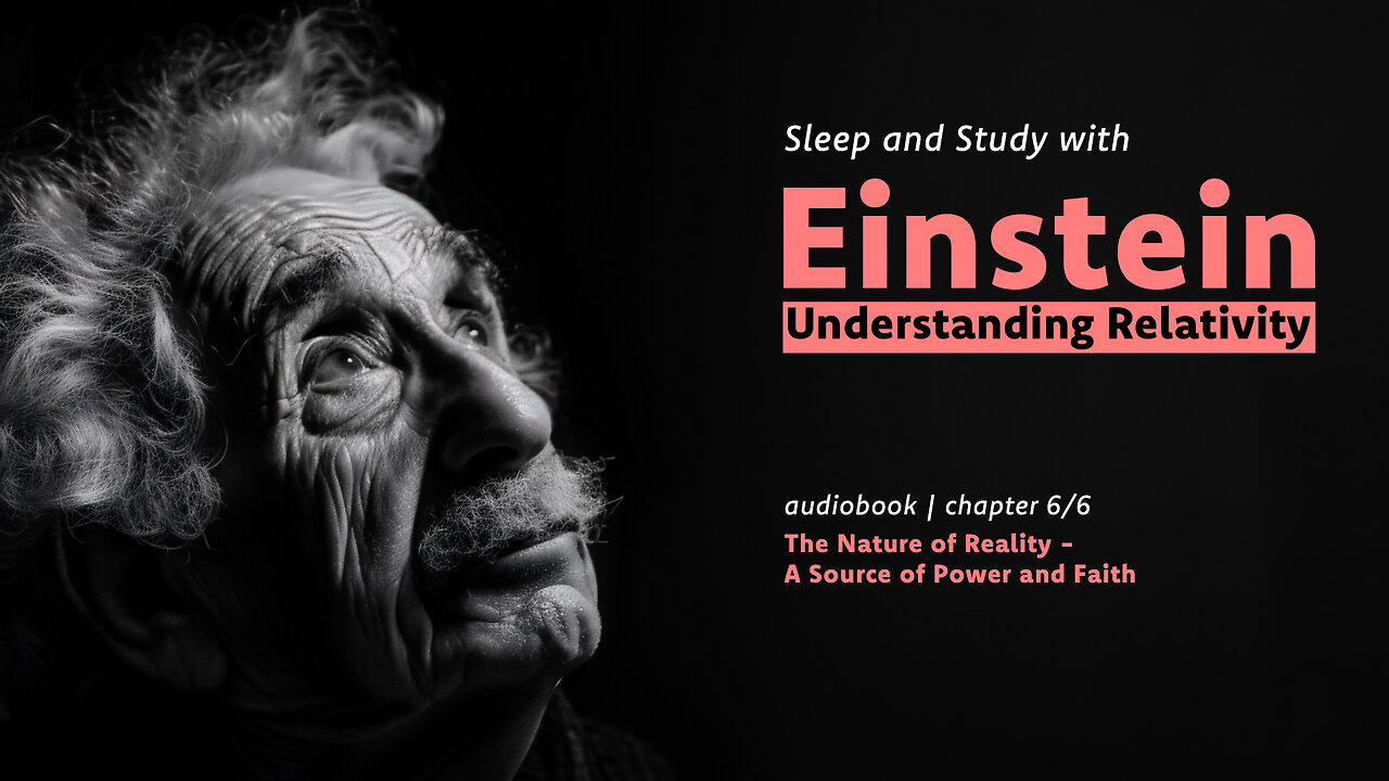 Einstein: The Nature of Reality - A Source of Power and Faith