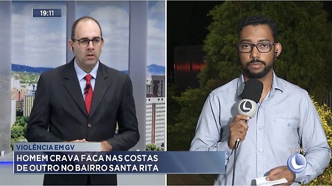 Violência em GV: Homem Crava Faca nas Costas de Outro no Bairro Santa Rita.