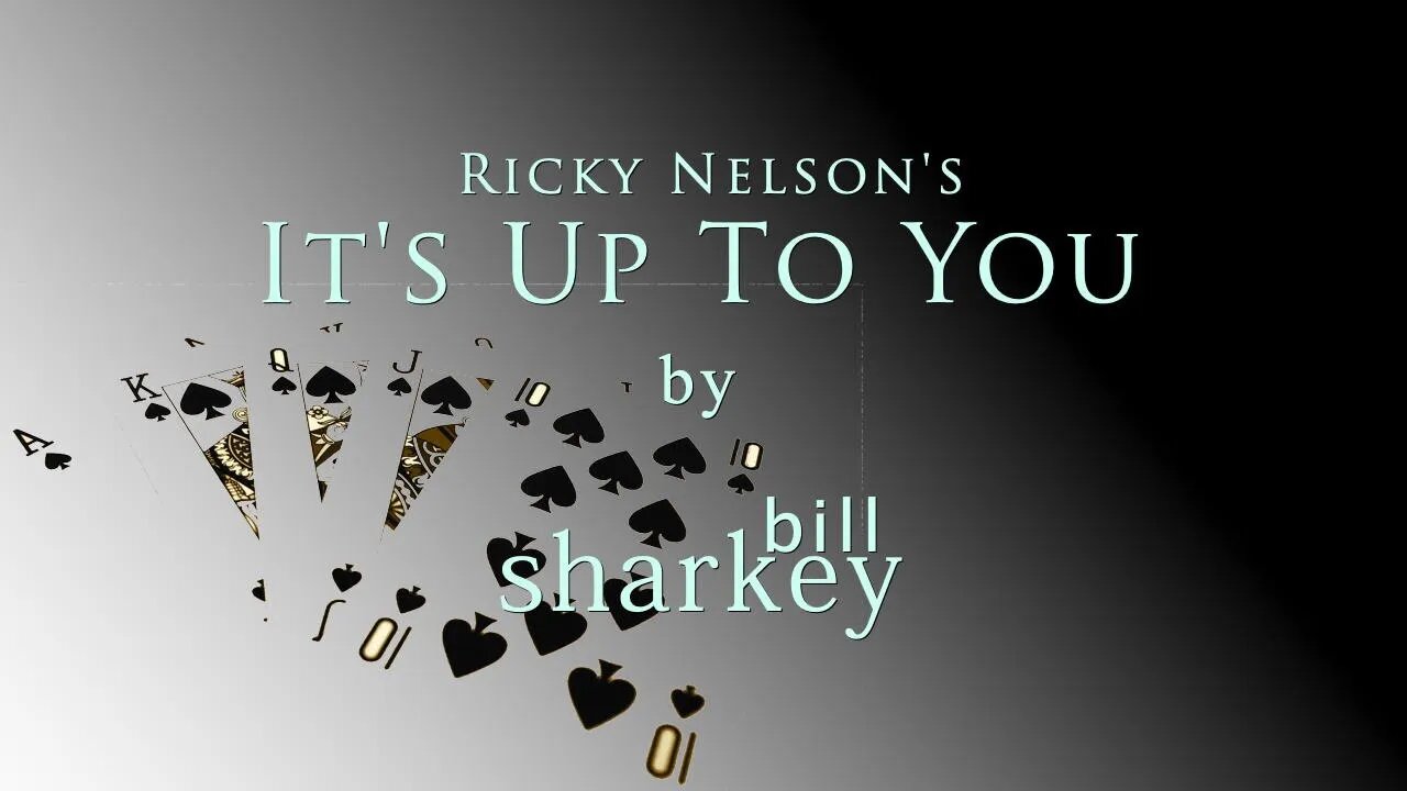 It's Up To You - Ricky Nelson (cover-live by Bill Sharkey)