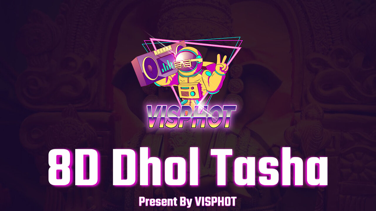 8D Dhol Tasha