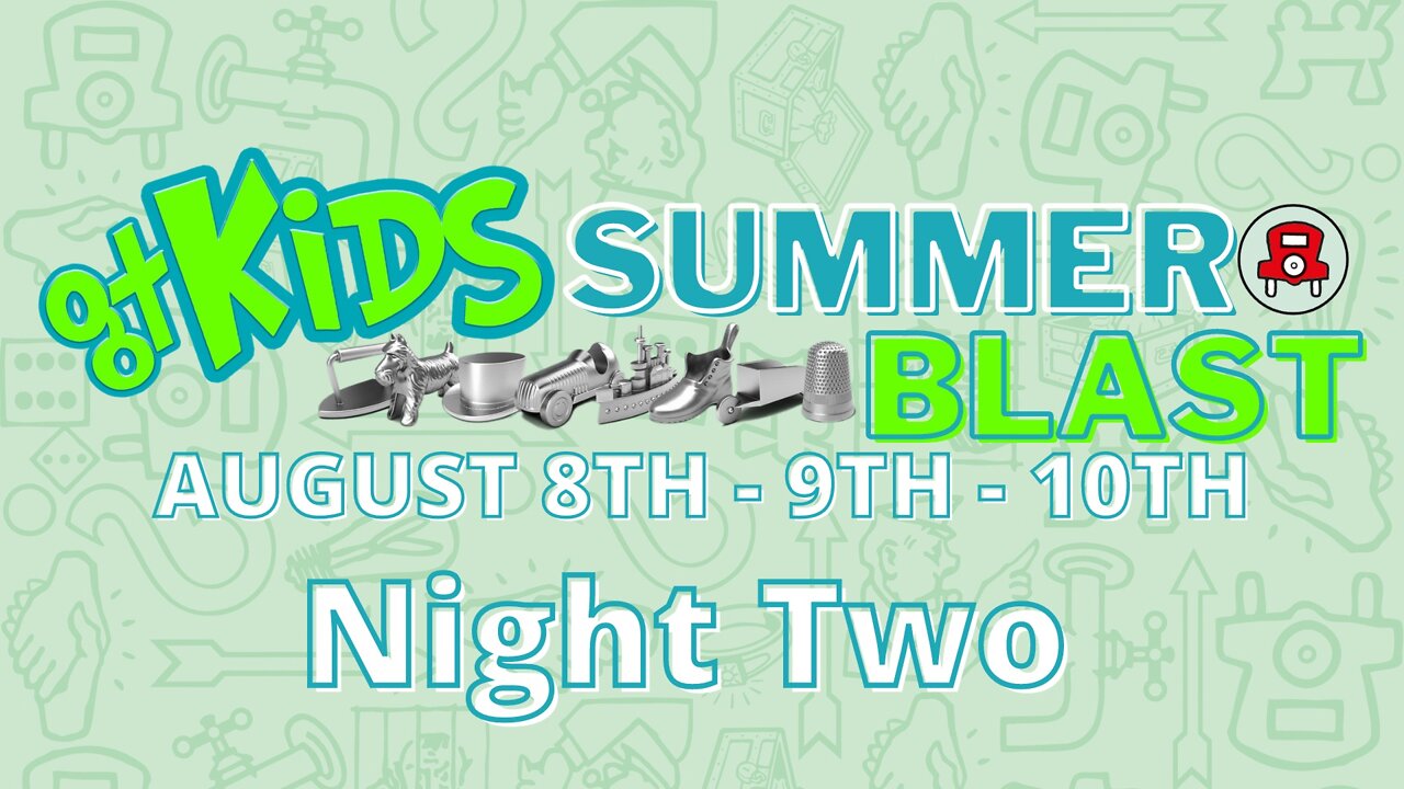 GTKIDS Summer Blast Night Two • August 9, 2022