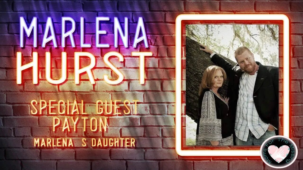 MISSING 🙏❤️🙏 Marlena & Greg Hurst 🚨 LIVESTREAM 🚨 w/special guest Payton (daughter)