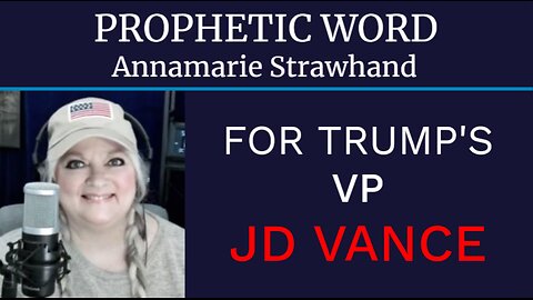 Prophetic Word For Trump's Vice President Pick JD Vance