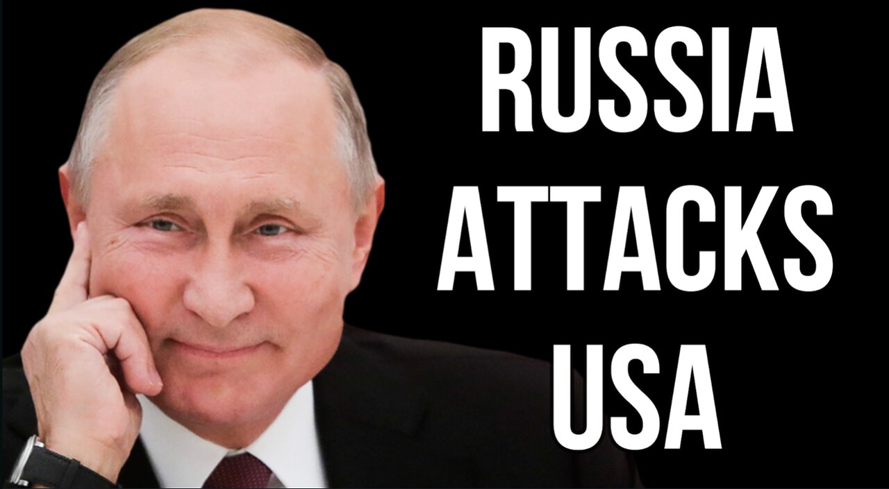 RUSSIA Attacks USA