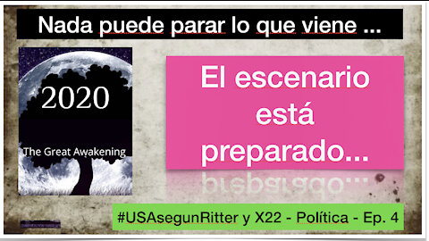 #USAsegunRitter y X22 - Política - Ep. 4