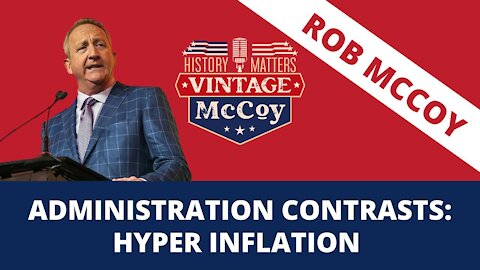 Administration Contrasts: Hyper Inflation