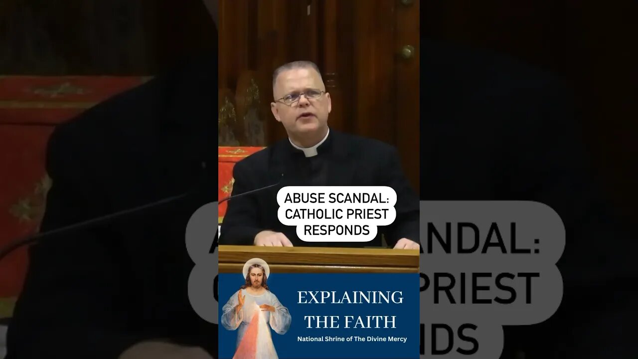 Catholic Priest Discusses Abuse Scandal #divinemercy #frchrisalar #christian #catholic