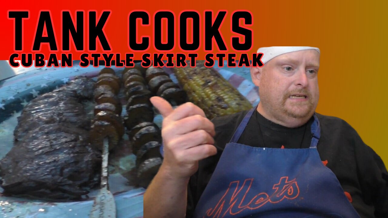 Tank Cooks Cuban Skirt Steak