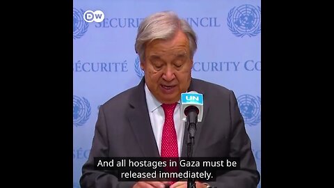 UN Secretary-General Guterres has called for immediate humanitarian access throughout Gaza.