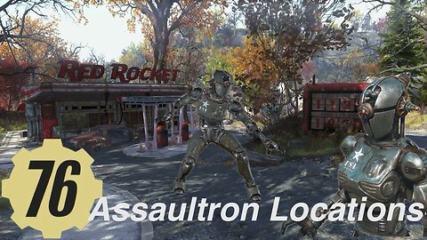 Fallout 76 ASSAULTRON locations Guide fallout76 robot