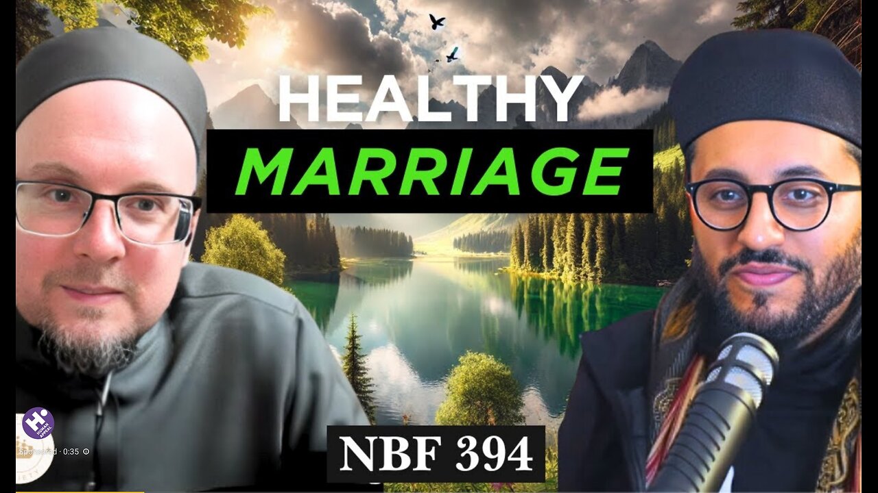 A Good Married Life || NBF 394|| Dr. Shadee El Masry