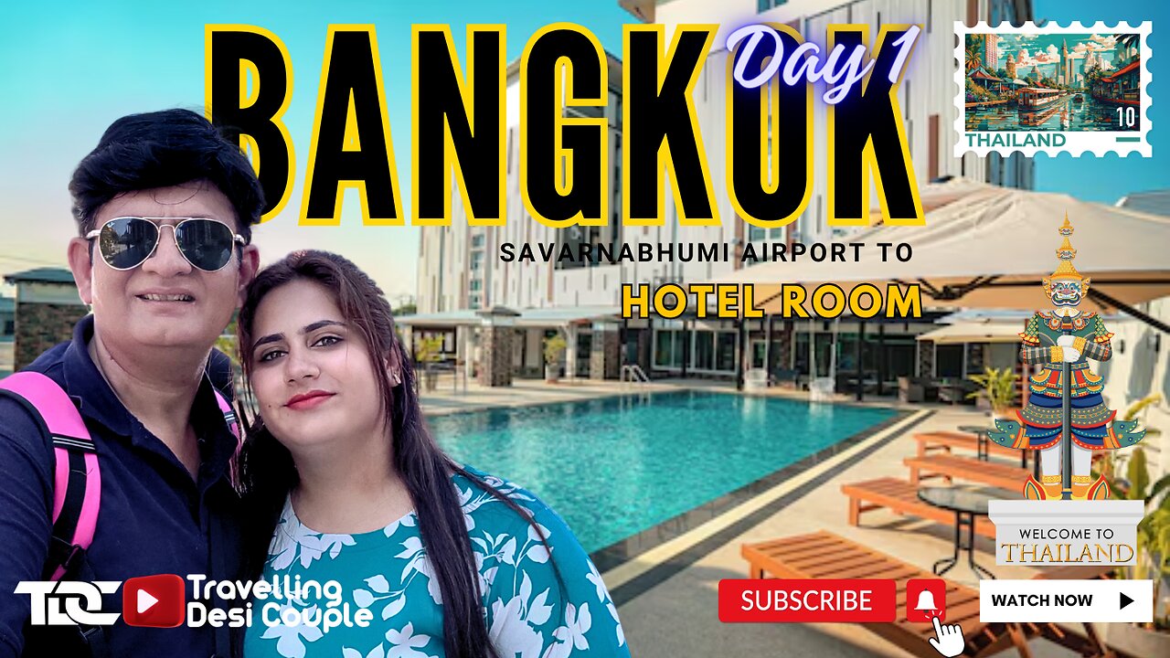 Bangkok Suvarnabhumi Airport to Hotel Room | Travelling Desi Couple | Day 1 Part 2