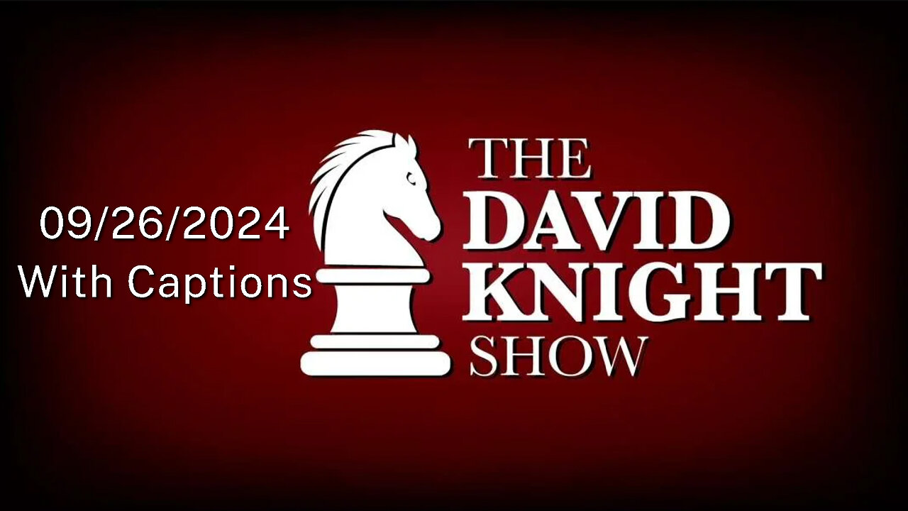 Thu 26Sep24 David Knight UNABRIDGED - Alex Jones, Sandy Hook, J6, Lockdowns, Free Speech: What REALLY Happened & Where I Think It'll Go Next