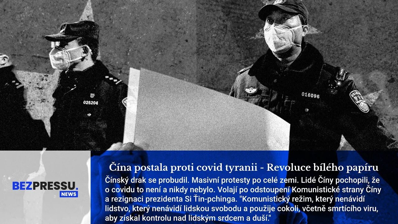 Čína povstala proti covid tyranii - Revoluce bílého papíru