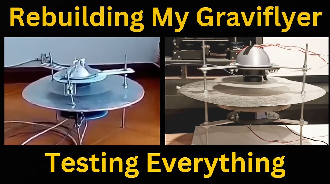 Rebuilding My Graviflyer "Test Everything"