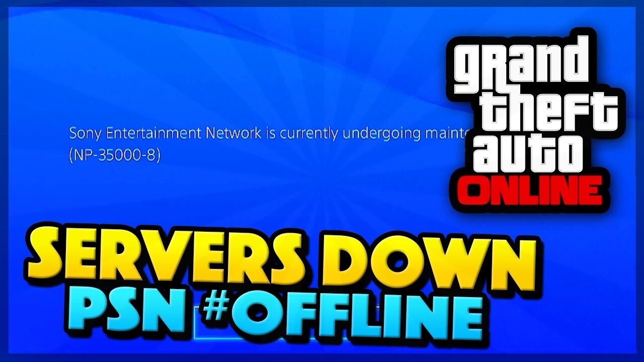 GTA 5 Online - PSN DOWN & Undergoing Maintenance! (GTA 5 Gameplay)