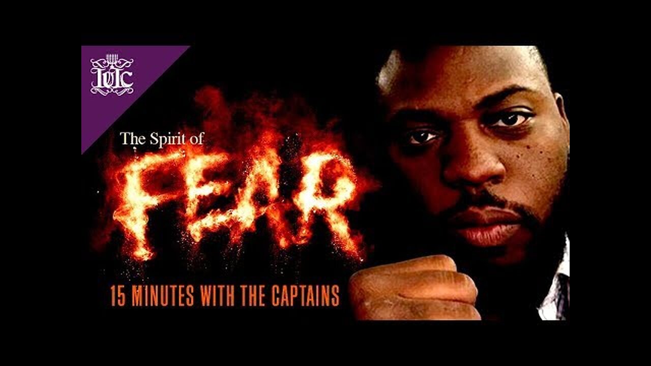 15 Minutes With The Captains The Spirit of Fear