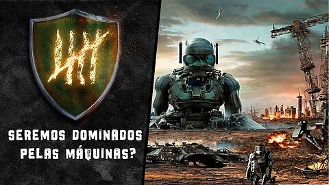 Seremos dominados pelas MÁQUINAS? - PODCAST