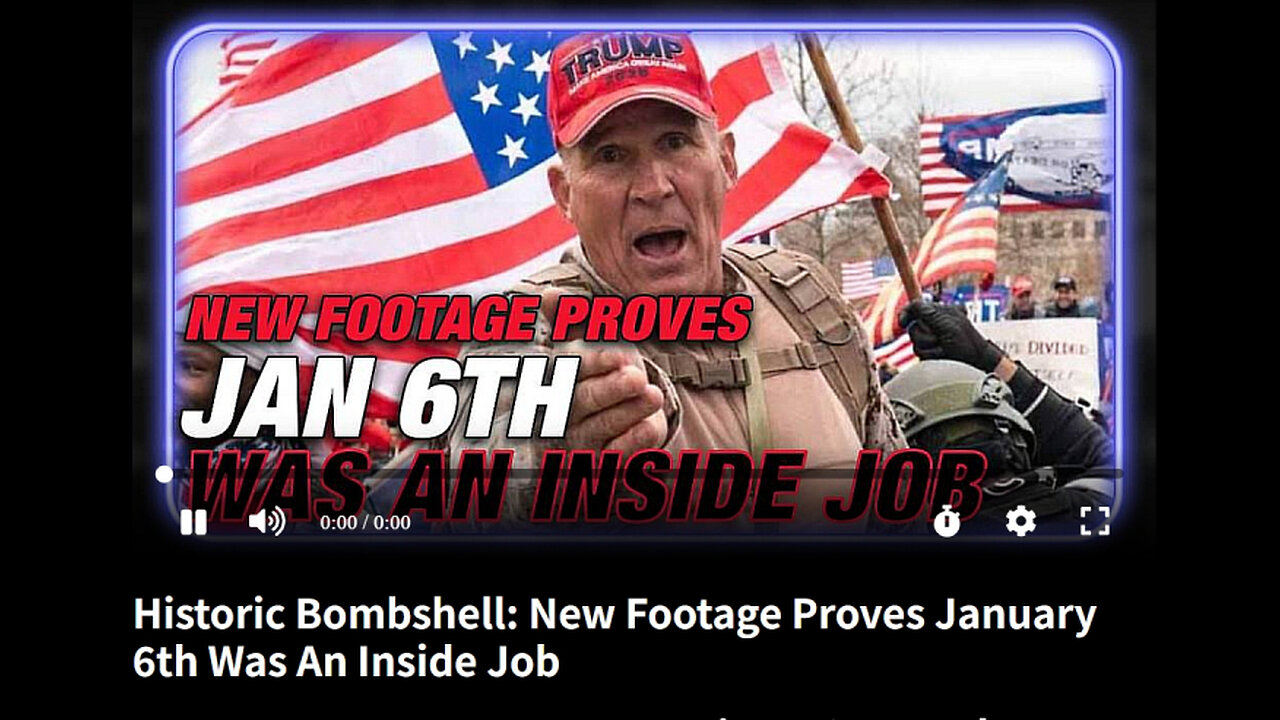 Historic Bombshell: New Footage Proves January 6th Was An Inside Job