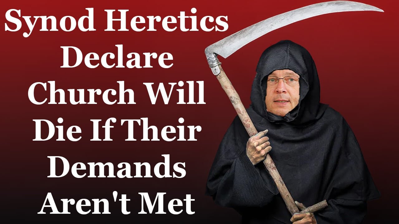 Synod Heretics Declare Church Will COLLAPSE If Their Demands Aren't Met