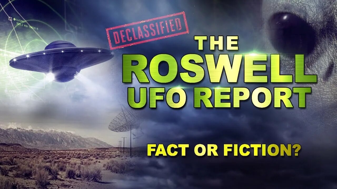 The Roswell UFO Report Fact or Fiction?