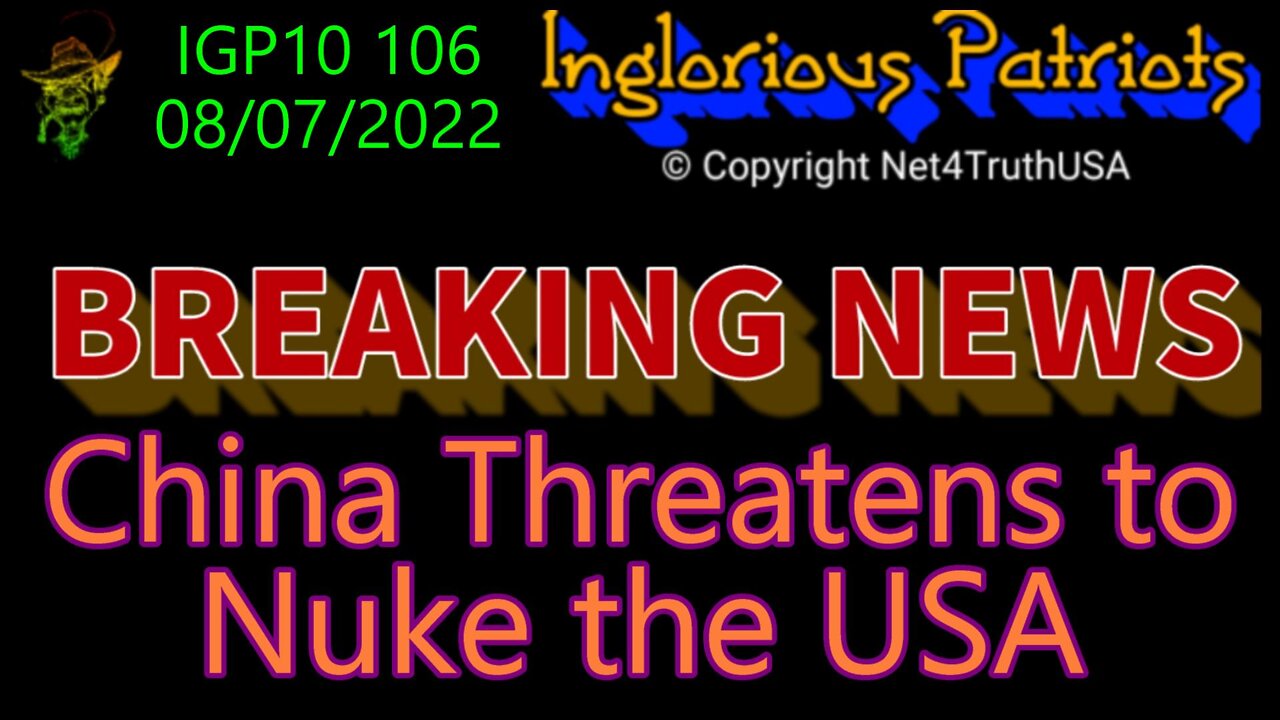 IGP10 106 - China Threatens to NUKE the USA