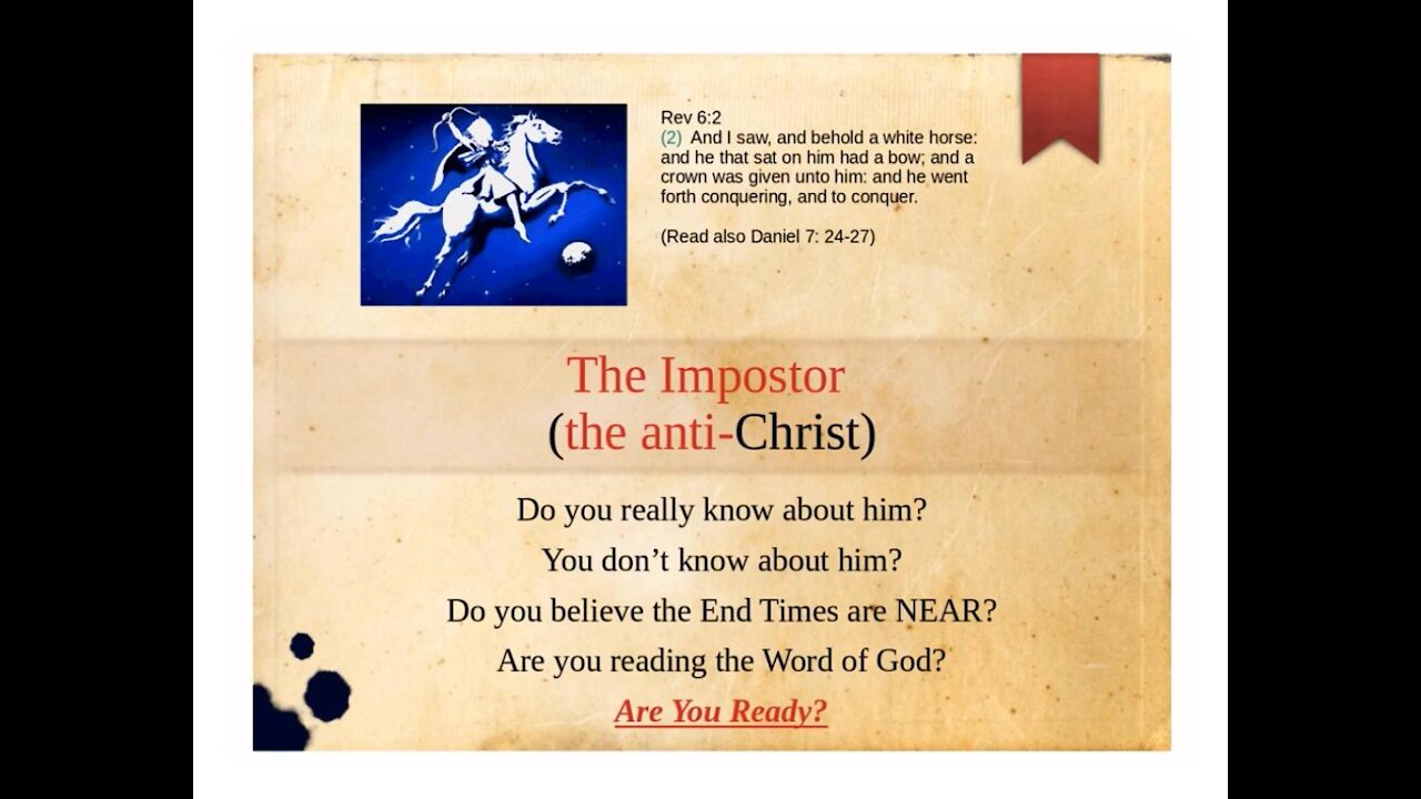 The Anti-Christ / The Impostor on the End Times