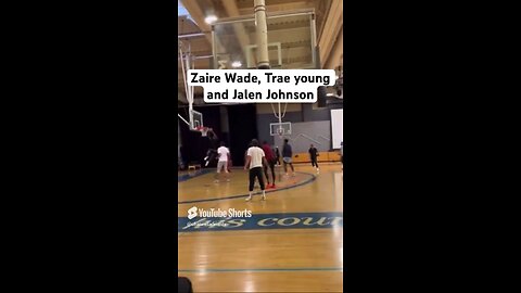Zaire Wade, Trae young and Jalen Johnson summer run #shorts #basketball #basketballshorts #nba