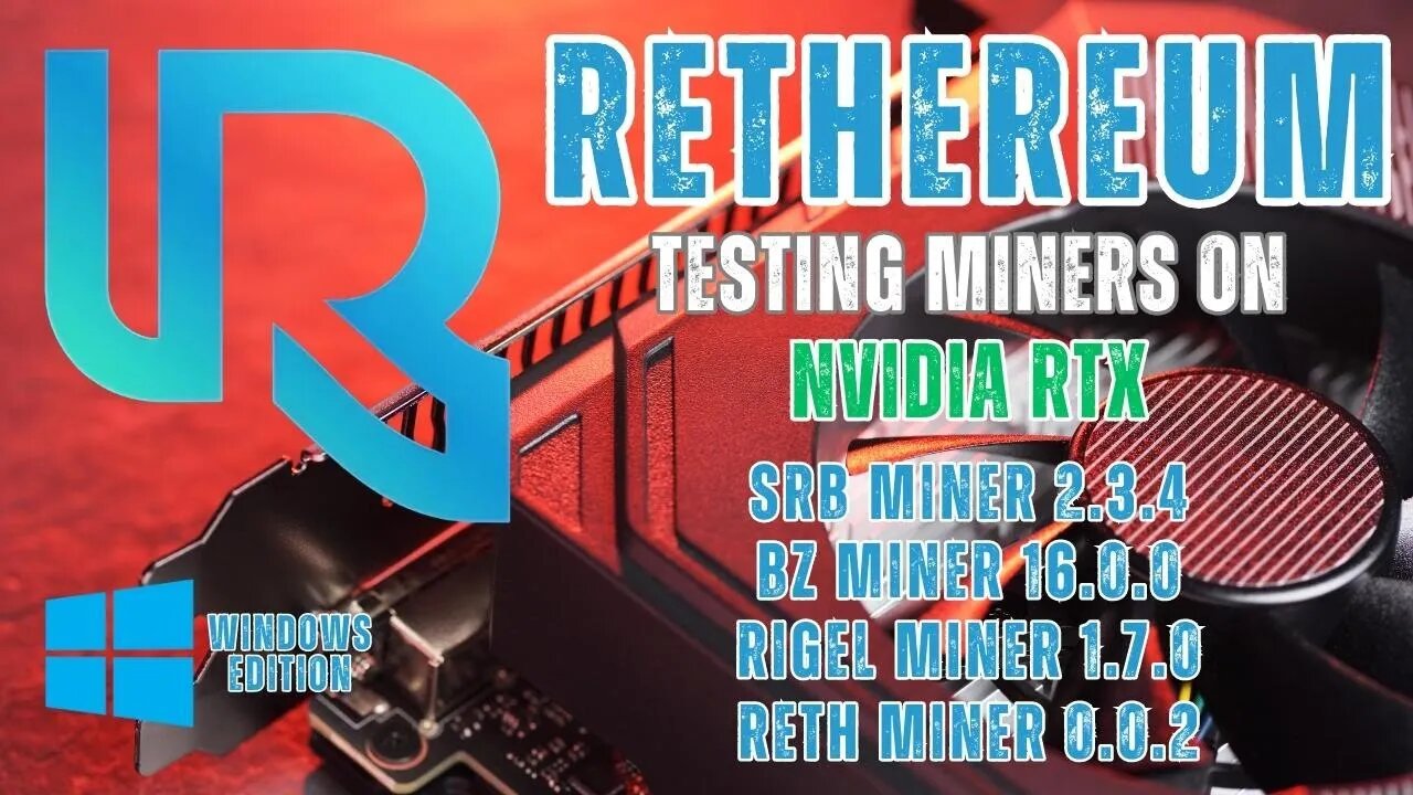 Rethereum (RTH) GPU Mining - ETHashB3 - nVidia All Miners Test