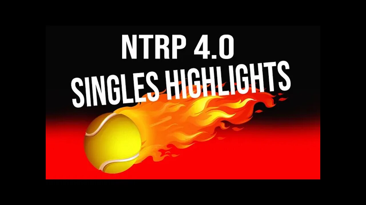 NTRP 4.0 singles tennis highlights