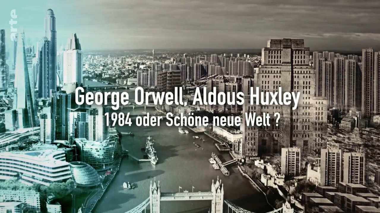 Orwell vs Huxley - 1984 oder Schöne neue Welt [2019 - Philippe Calderon]