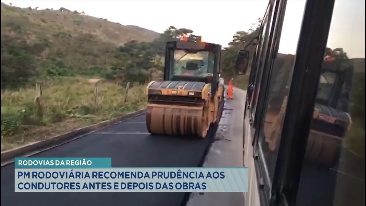 Rodovias da Região: PM Rodoviária Recomenda Prudência aos Condutores Antes e Depois das Obras.