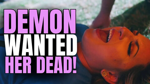 DEMON WANTED HER DEAD!