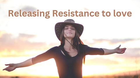 Messages from Ann & the Angels - 08/10/2024 • Releasing Resistance to love