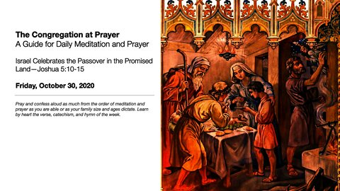 Israel Celebrates the Passover in the Promised Land—The Congregation at Prayer for October 30, 2020