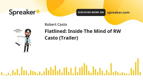 Flatlined: Inside The Mind of RW Casto (Trailer)