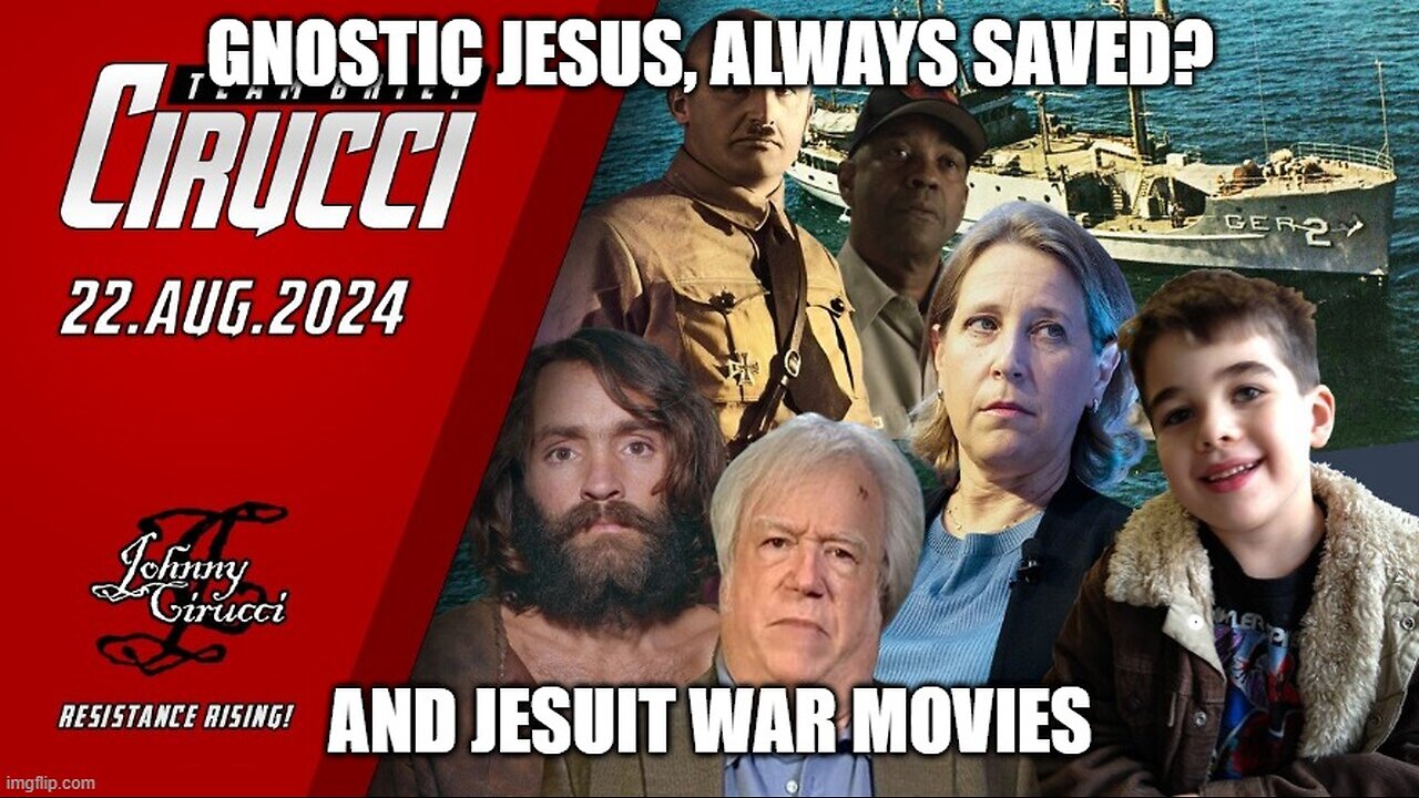 Gnostic Jesus Always Saved? And jesuit War Movies.