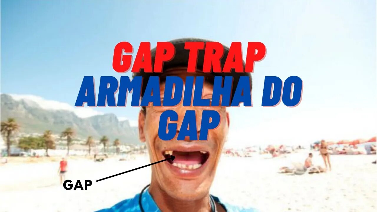 GAP Trap - armadilha do GAP
