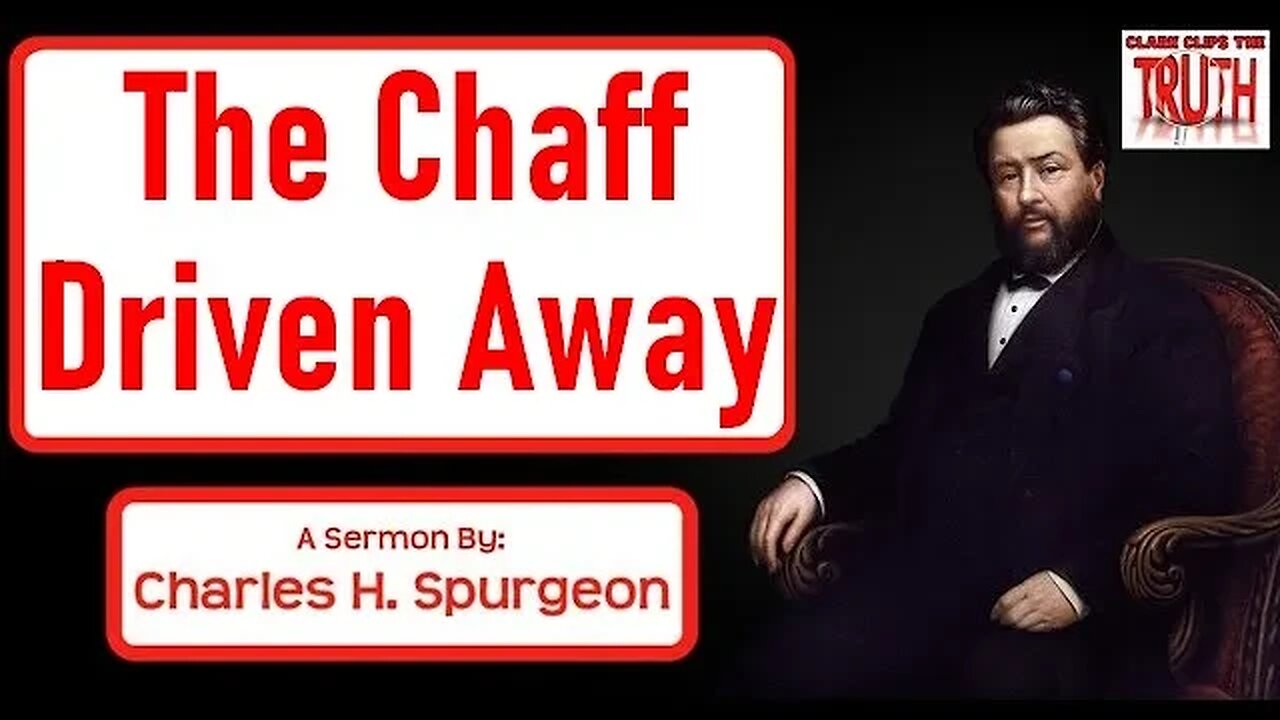 The Chaff Driven Away | Charles Spurgeon Sermon