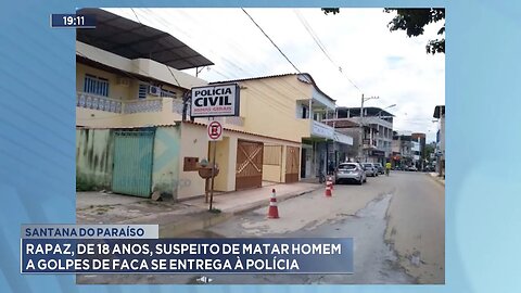 Santana do Paraíso: Rapaz, de 18 Anos, Suspeito de Matar Homem a Golpes de Faca se Entrega à Polícia